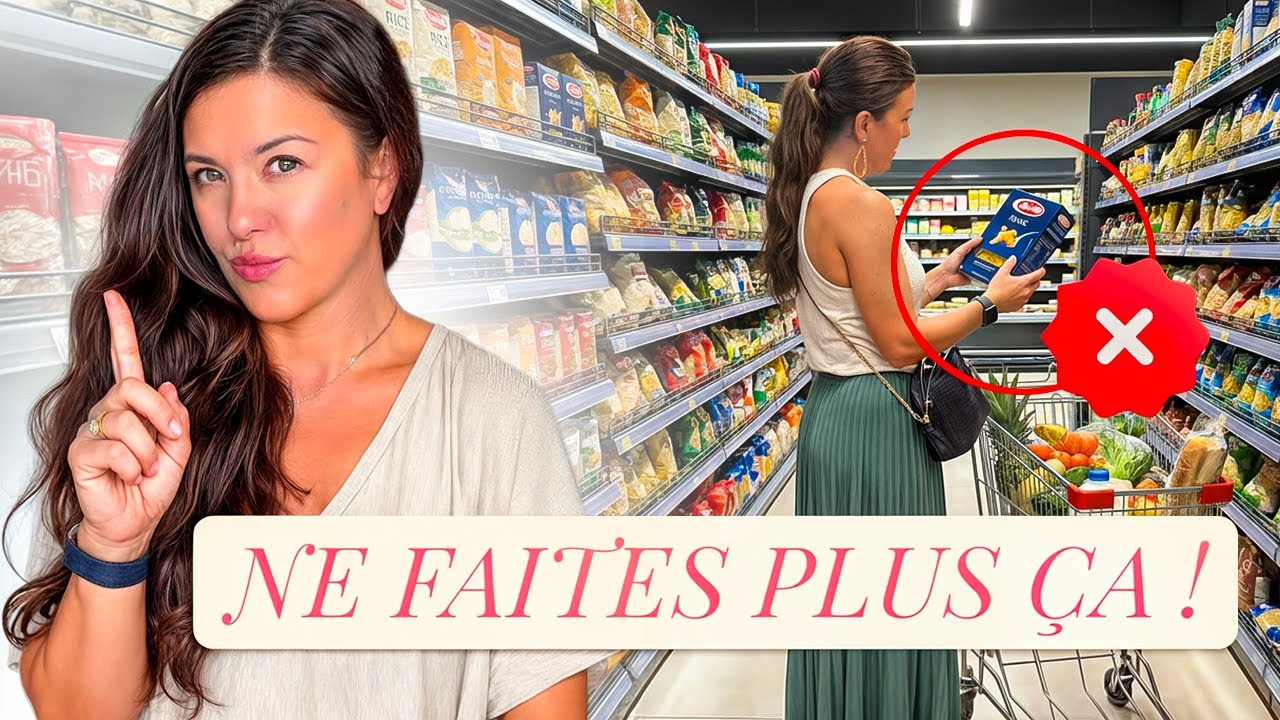 Les 10 erreurs que font 90 % des femmes au supermarché (et comment les éviter)
