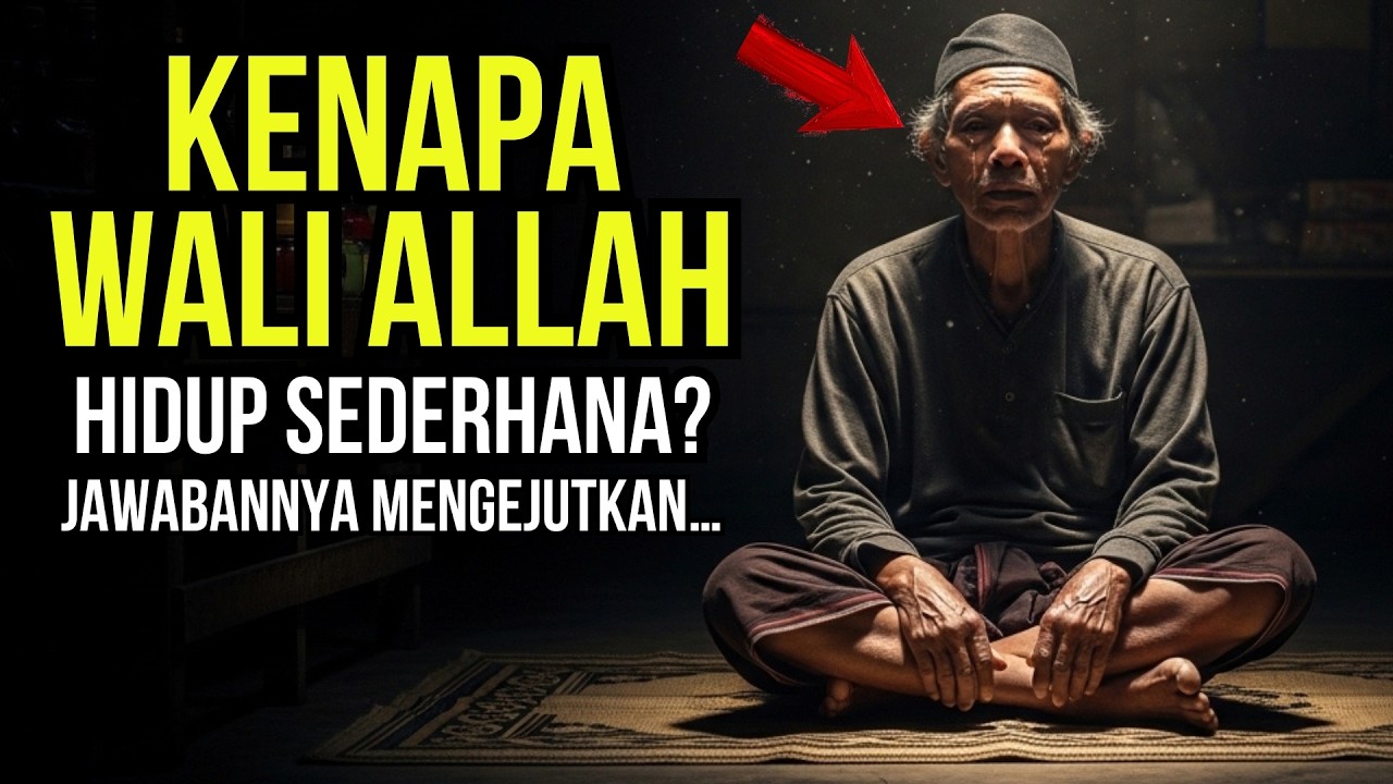 Mengapa Wali Allah Hidup Sederhana? Ternyata Ini Rahasia yang Disembunyikan Allah… Bikin Merinding!
