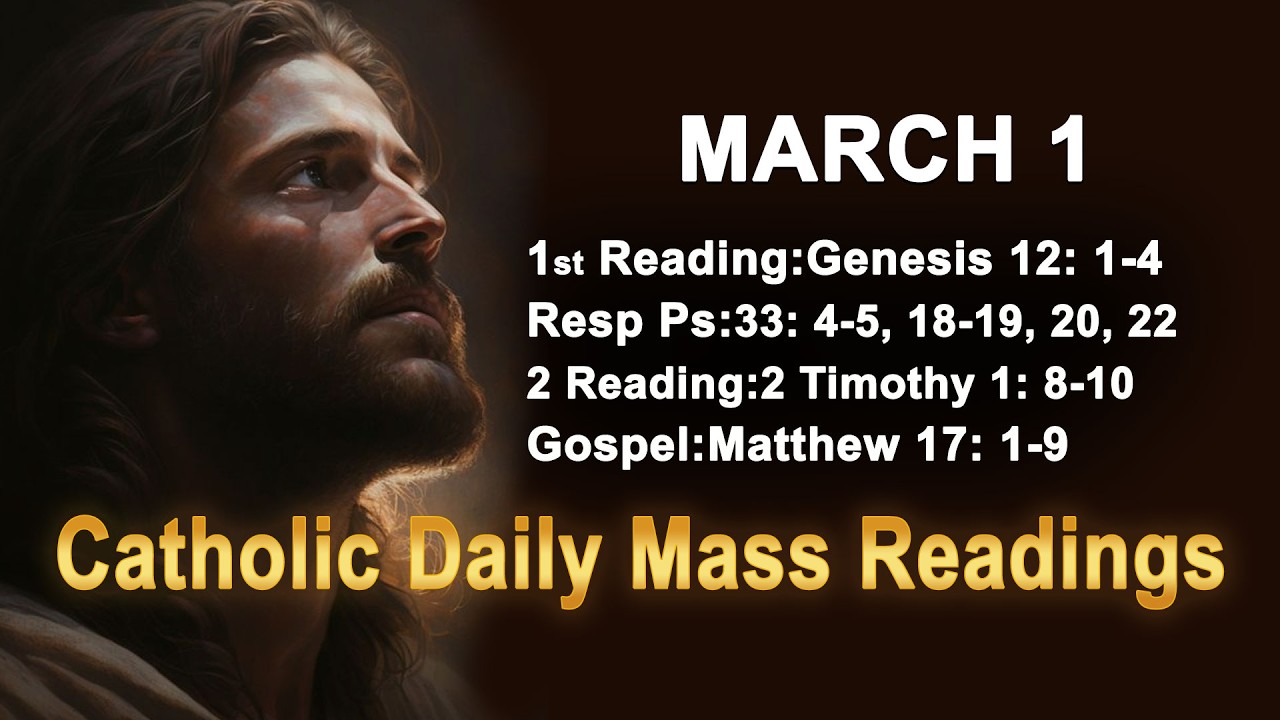 Catholic Daily Mass Readings for today I Sunday March 1 2026