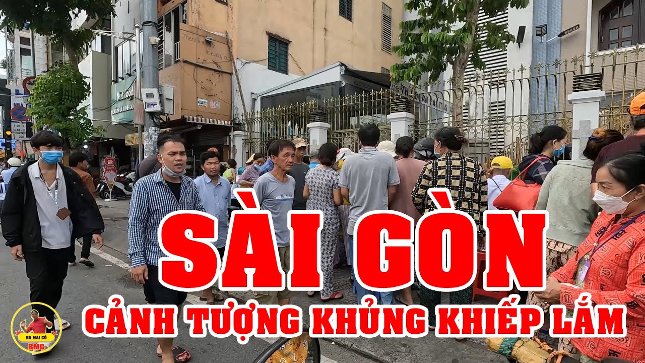 SÀI GÒN | CẢNH TƯỢNG KHỦNG KHIẾP LẮM VIỆT KIỀU ƠI