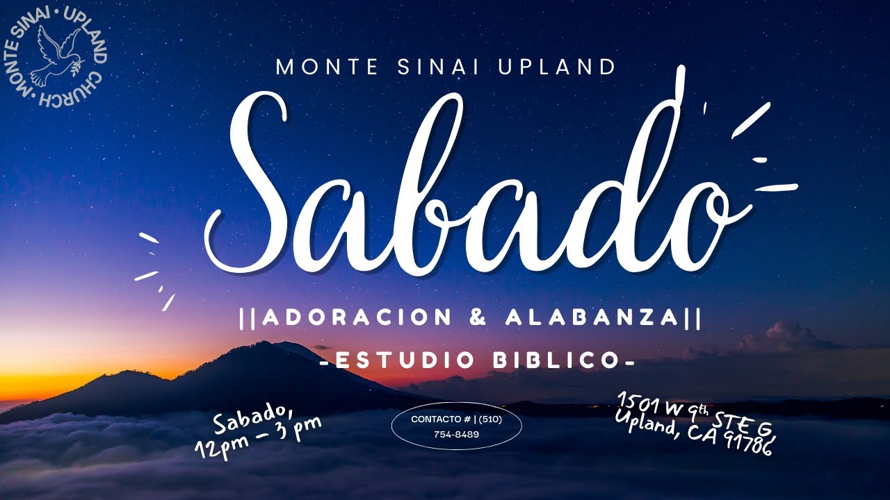 Monte Sinai Upland | Sabado- 02/14/26| Adoracion & alabanza | Estudio Biblico