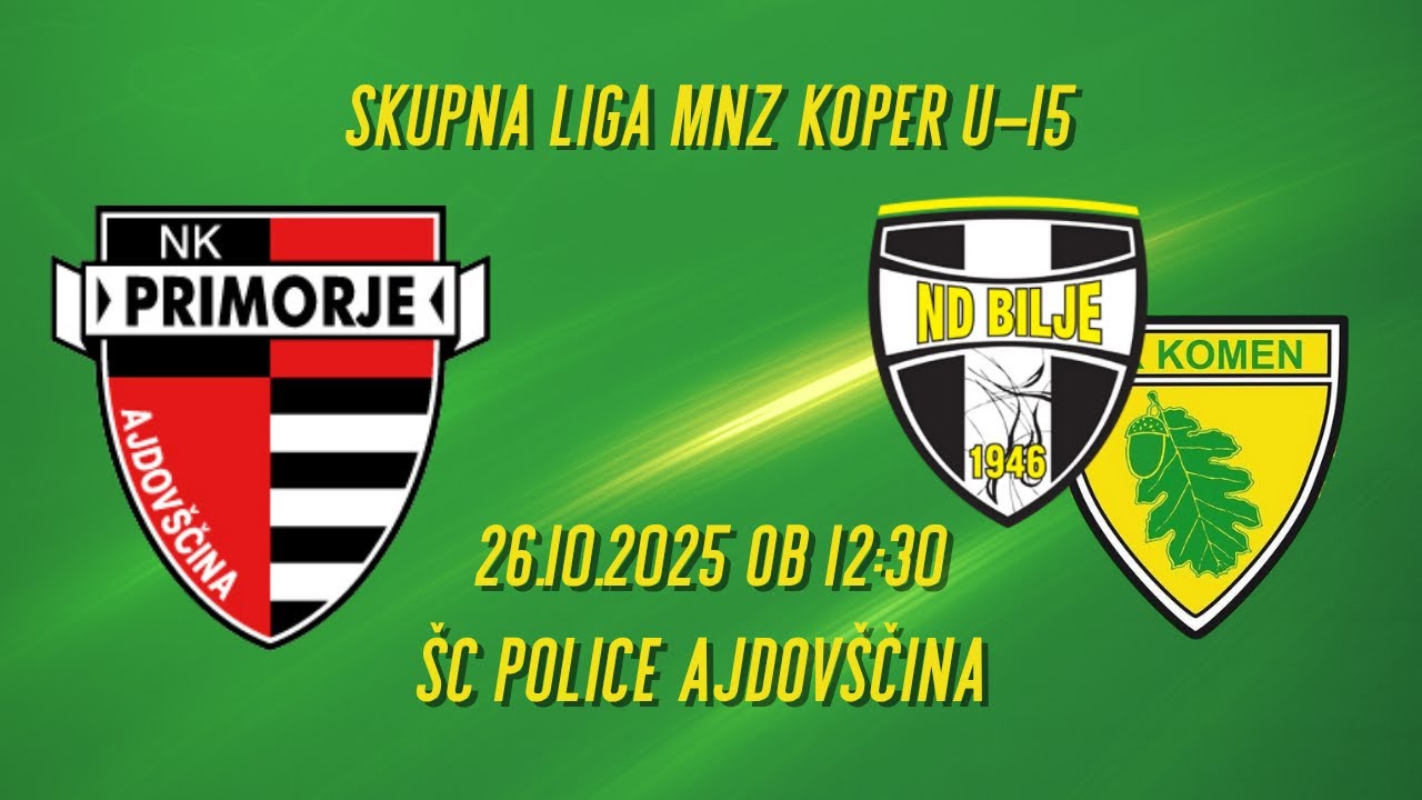 Primorje LEONE U-15 : Bilje - Komen | 8. krog Skupna liga MNZ Koper U-15 2025/26 | 26.10.2025