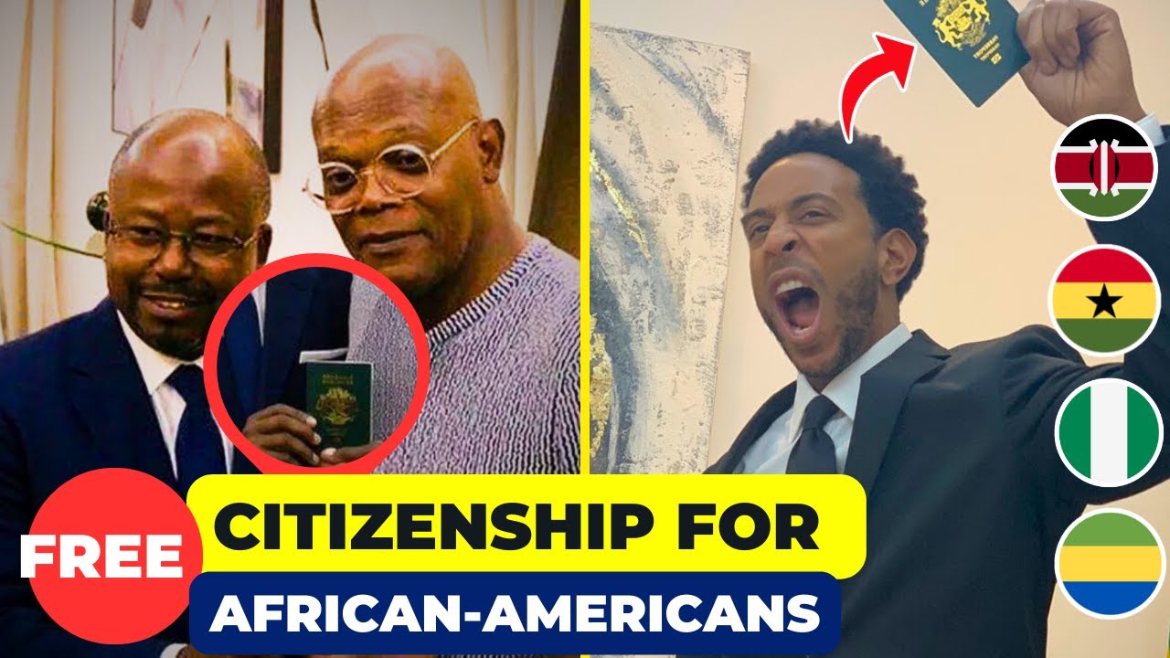 The 10 African Countries That Offer FREE Citizenship For African Americans.