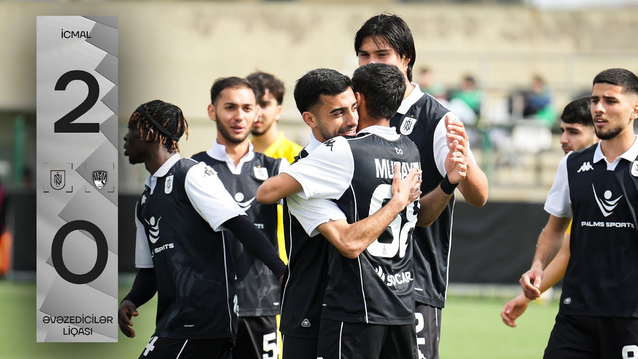 NEFT&Ccedil;İ 2:0 KƏPƏZ | ƏVƏZEDİCİLƏR LİQASI | 22-Cİ TUR | İCMAL