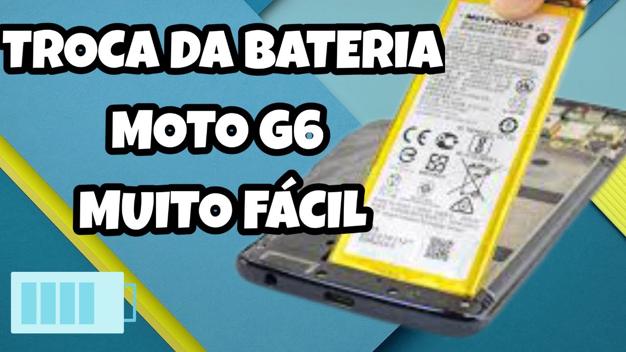 COMO TROCAR A BATERIA DO MOTO G6