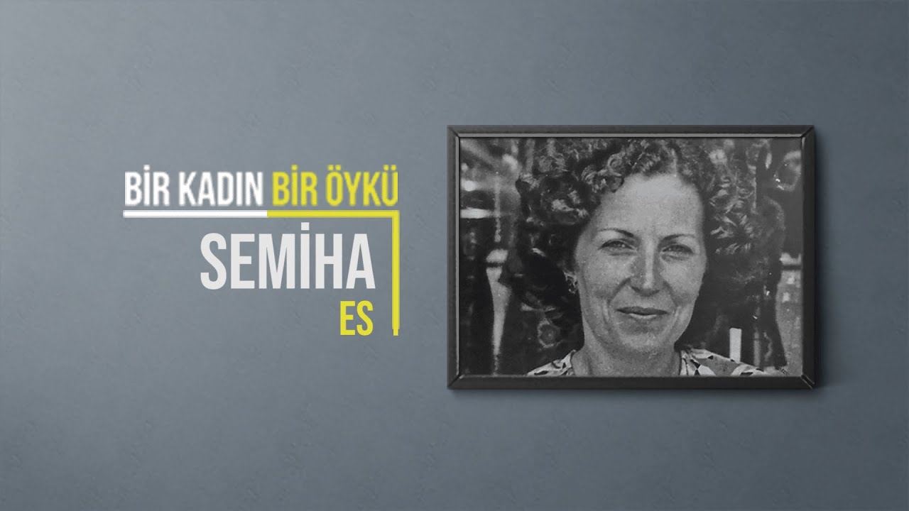 Semiha Es | Bir Kadın Bir &Ouml;yk&uuml; #47