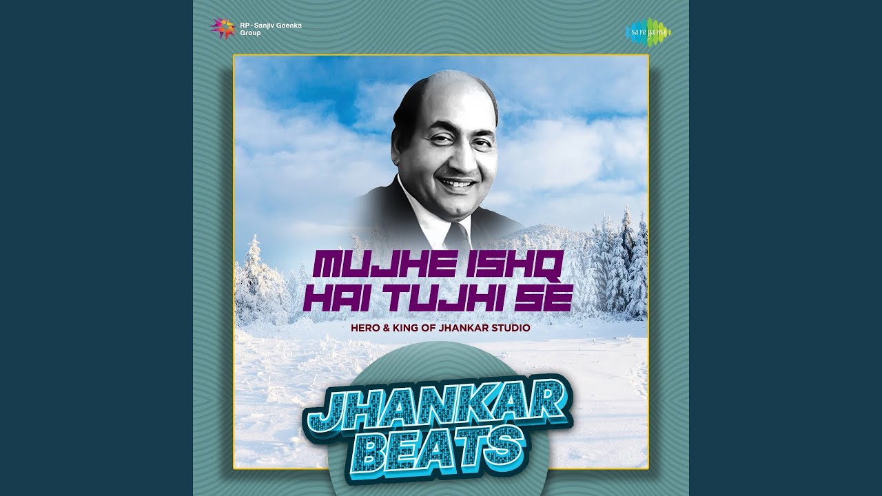 Mujhe Ishq Hai Tujhi Se - Jhankar Beats