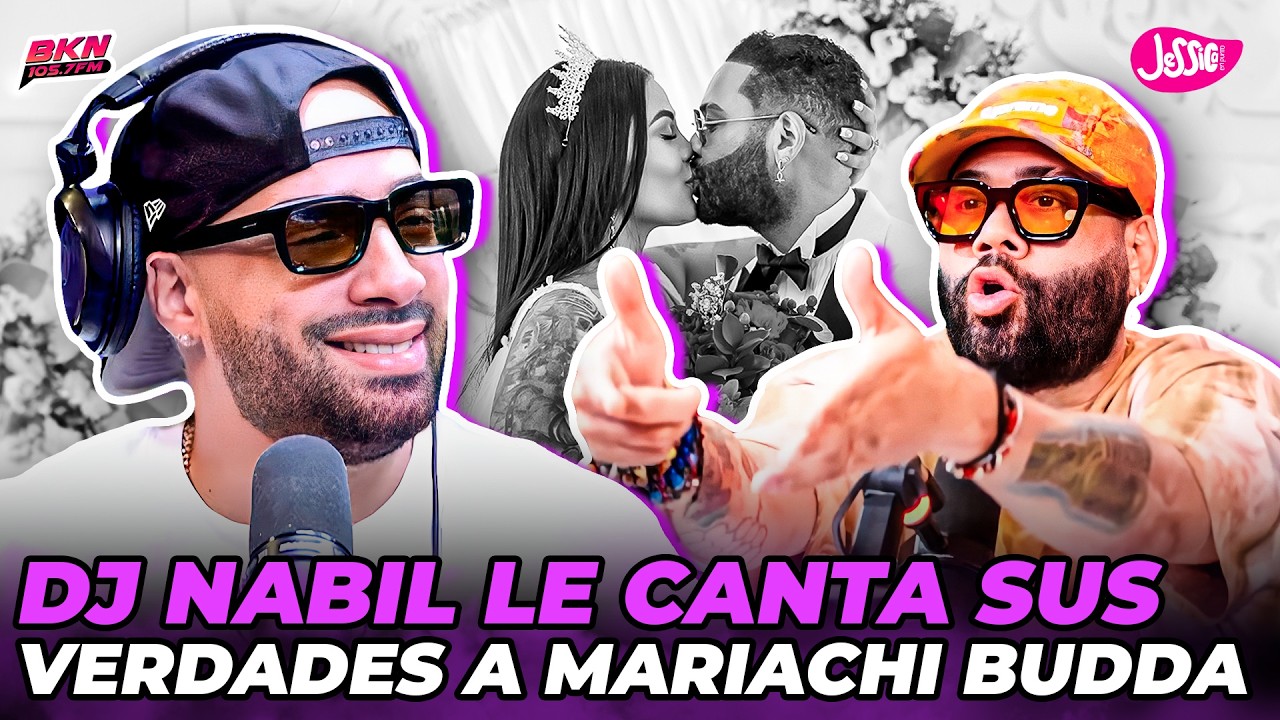 DJ NABIL CONFIESA QUE MARIACHI BUDDA NUNCA ESTUVO ENAMORADO DE MAMI KIM TODO ERA PARA TENER SONIDO 