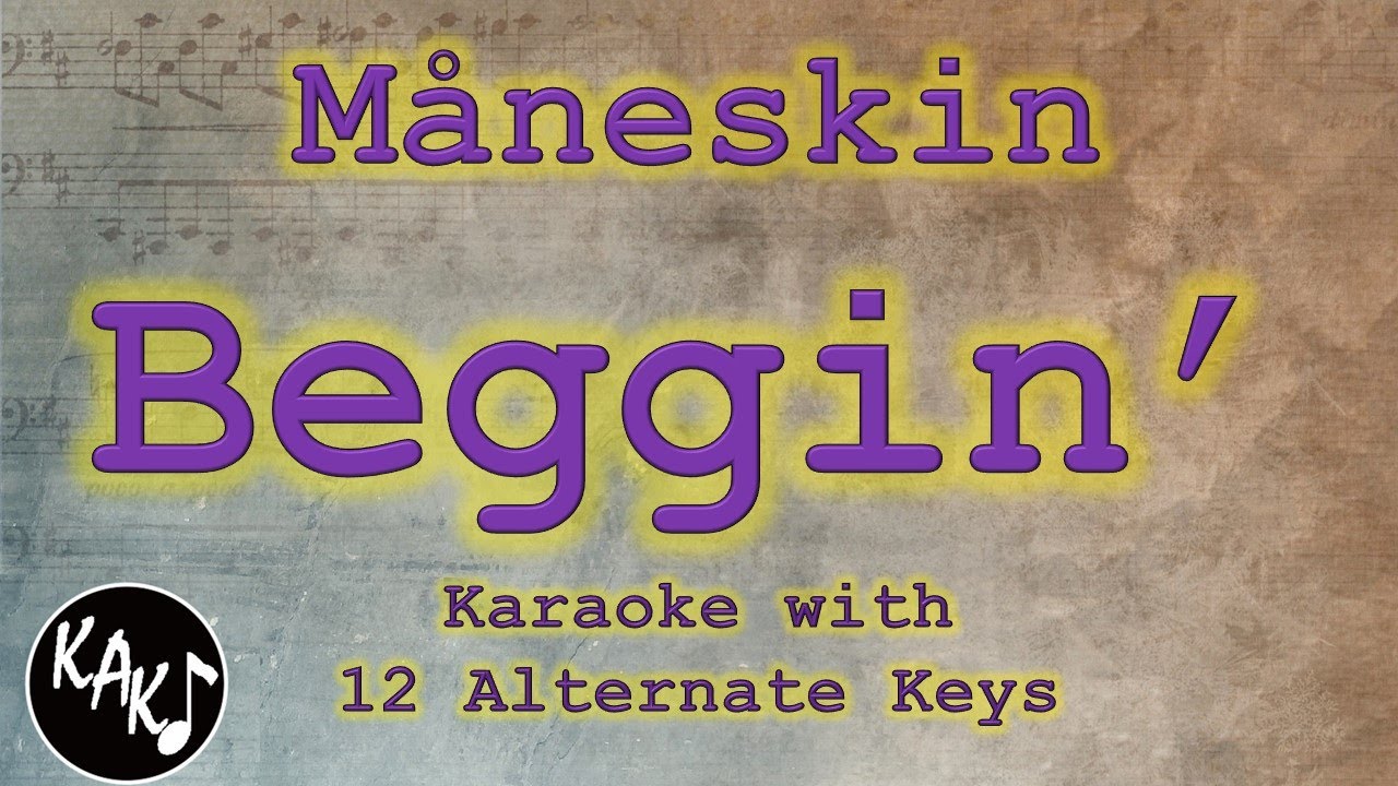 Beggin Karaoke - Maneskin Instrumental Lower Higher Male Female Original Key