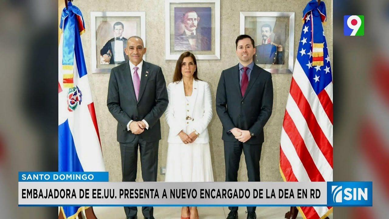 Embajadora EE.UU. le presenta nuevo agregado de la DEA en RD | Primera Emisión SIN