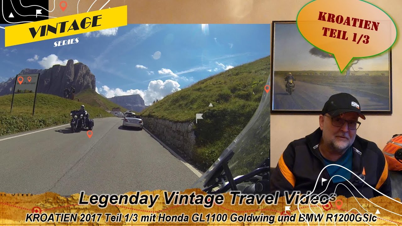 Kroatien 2017/1 Honda GL1100DX GoldWing/ BMW R1200GS lc.Allgäu, Vinschgau, Dolos, Friaul! VINTAGE!