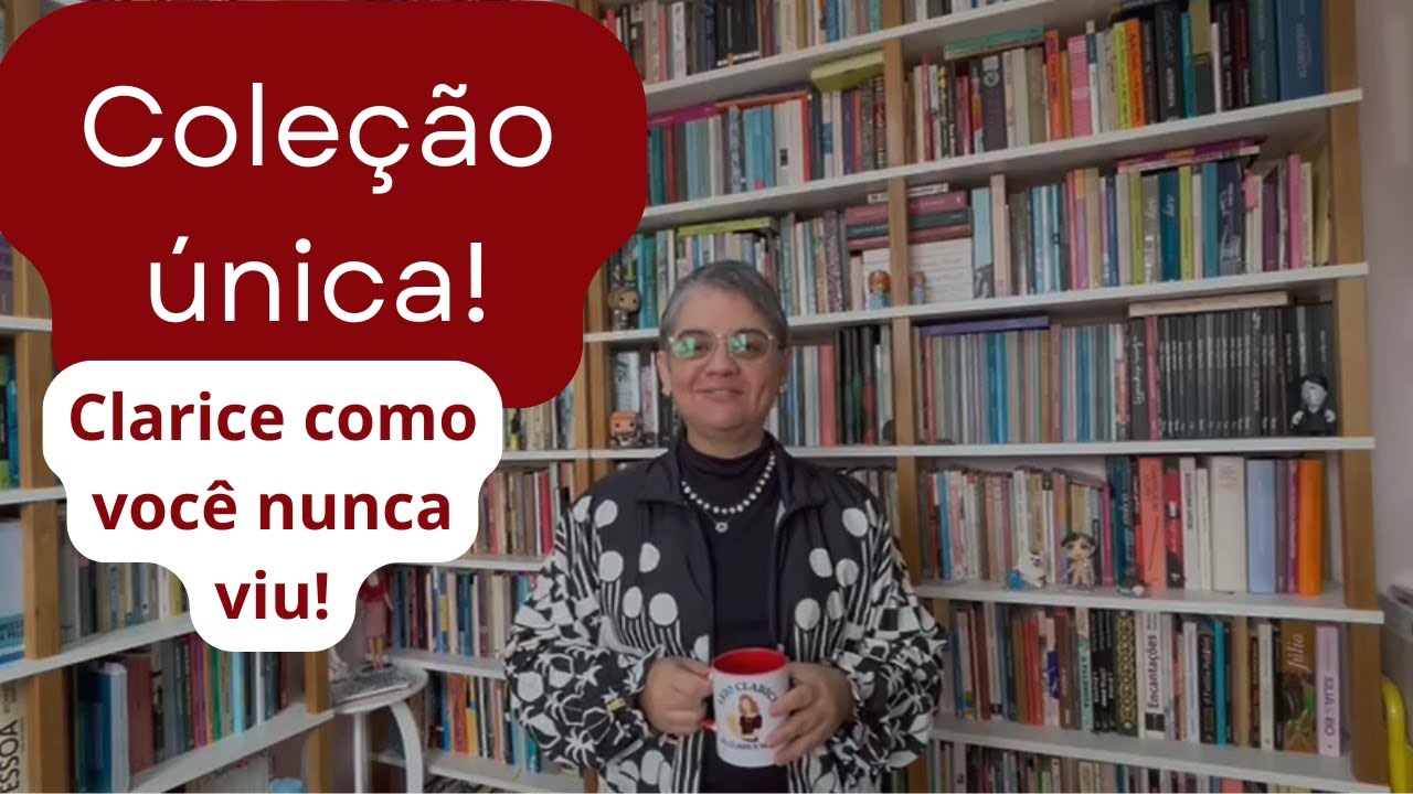 A coleção mais completa de livros da Clarice Lispector que você já viu! (Parte 1)