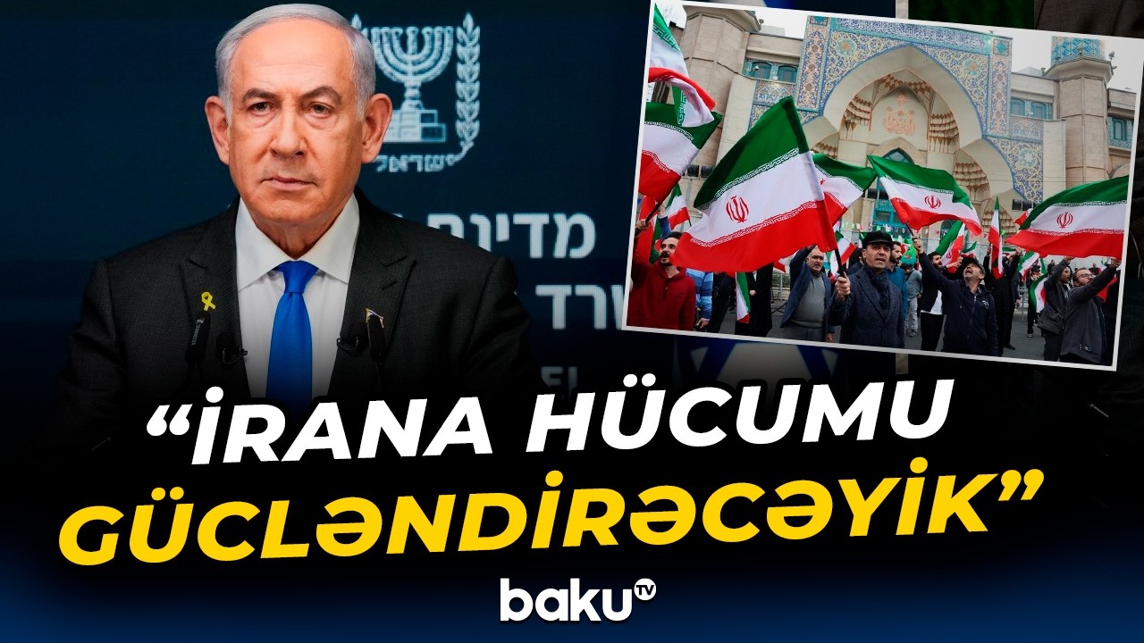 Netanyahu təlimat verdi | Tehrana zərbələr davam edəcək - Baku TV