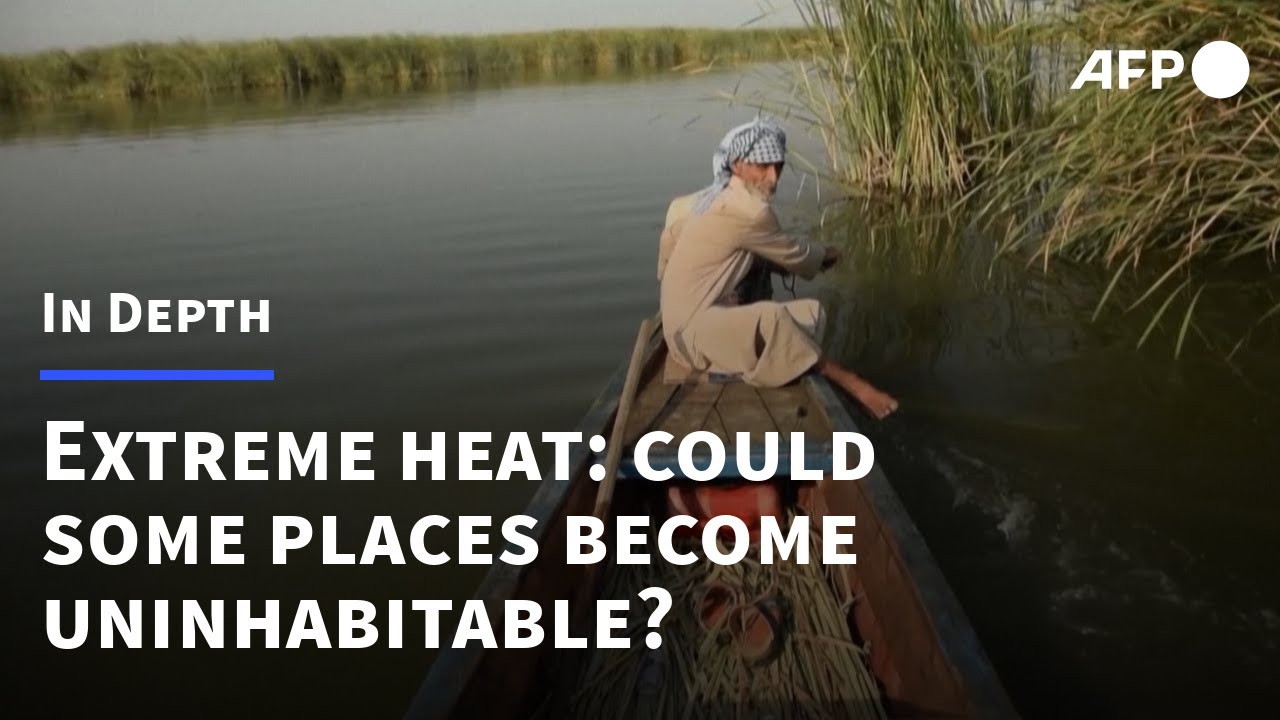 Extreme heat: could it make some parts of the world uninhabitable? | AFP