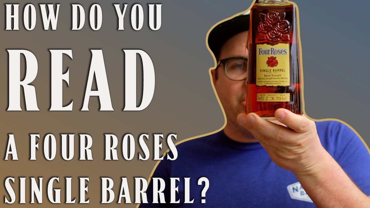 How Do You Read A Four Roses Single Barrel?