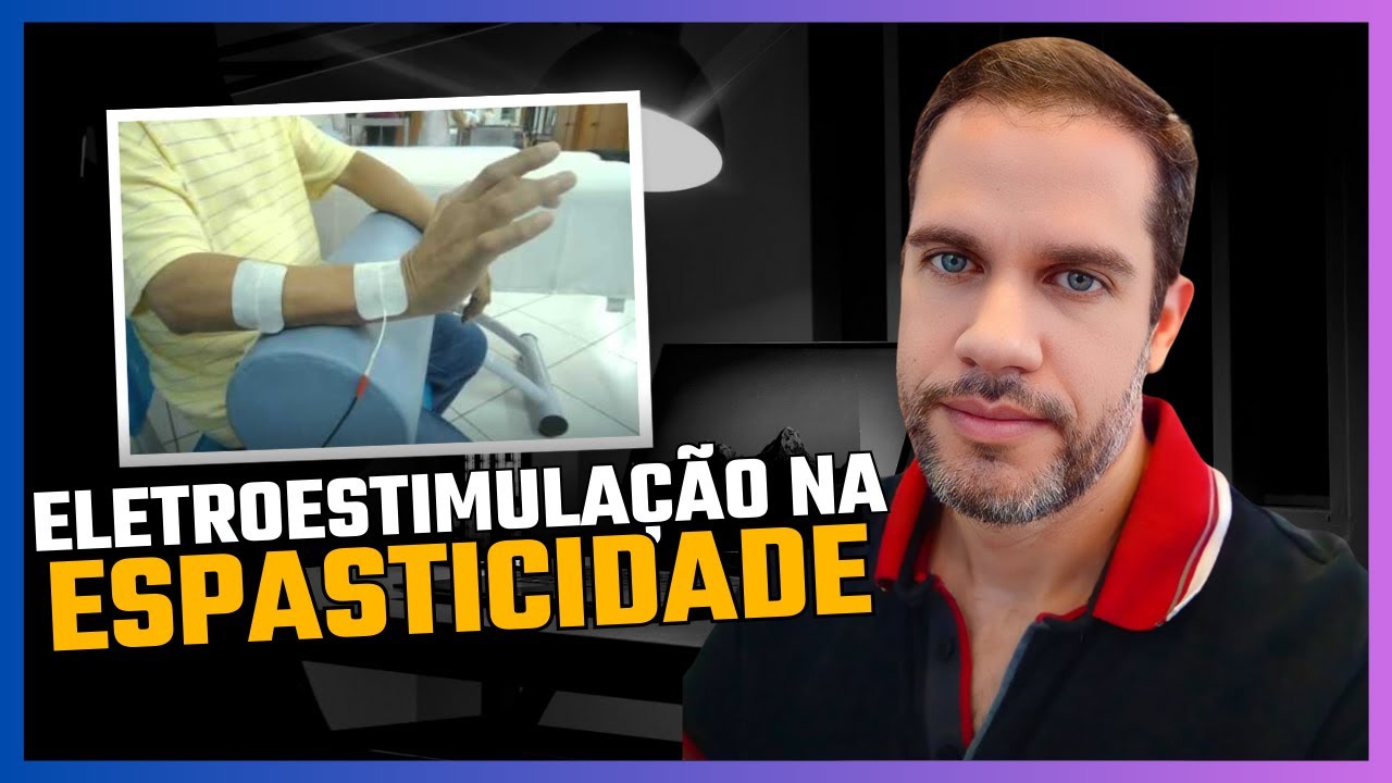 ELETROESTIMULAÇÃO NA ESPASTICIDADE