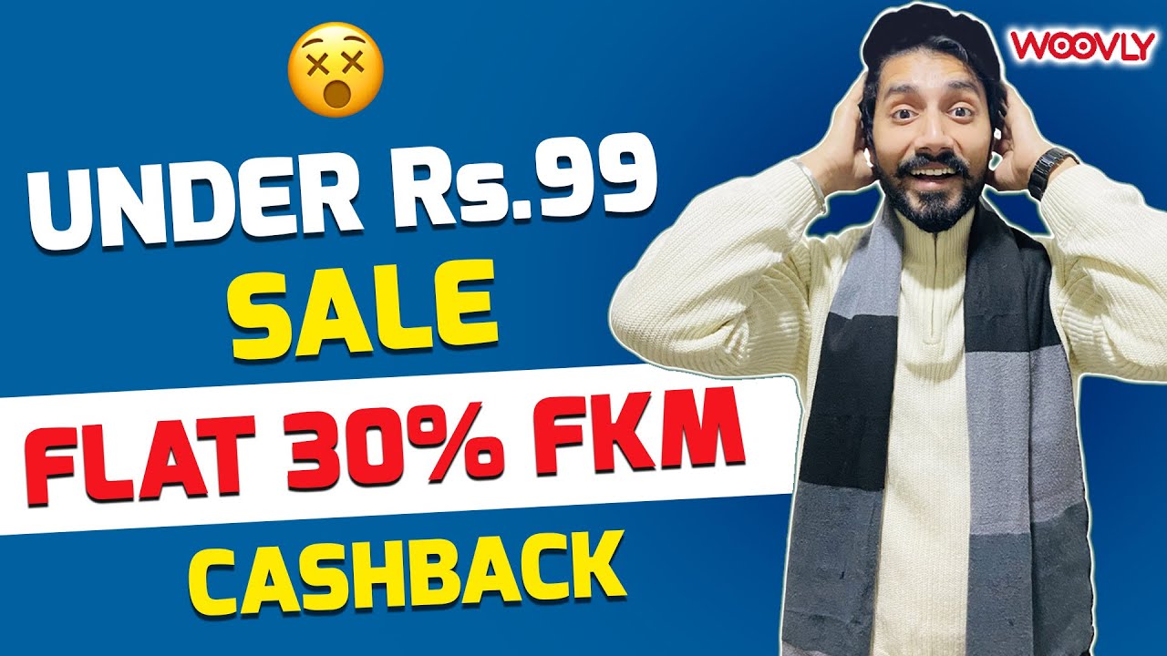 Under Rs.99 Sale | Indian Republic Day 2022 Offers | 30% FreeKaaMaal Cashback