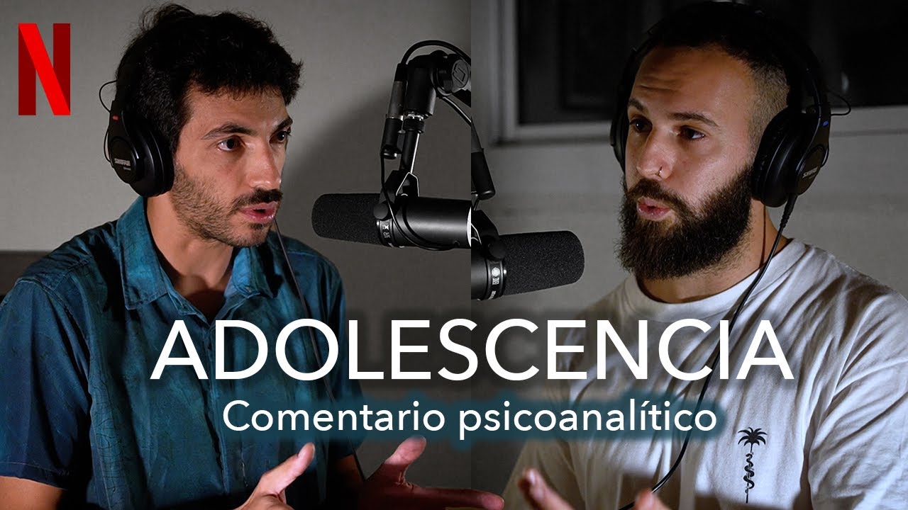 Serie ADOLESCENCIA | Comentario Psicoanalítico