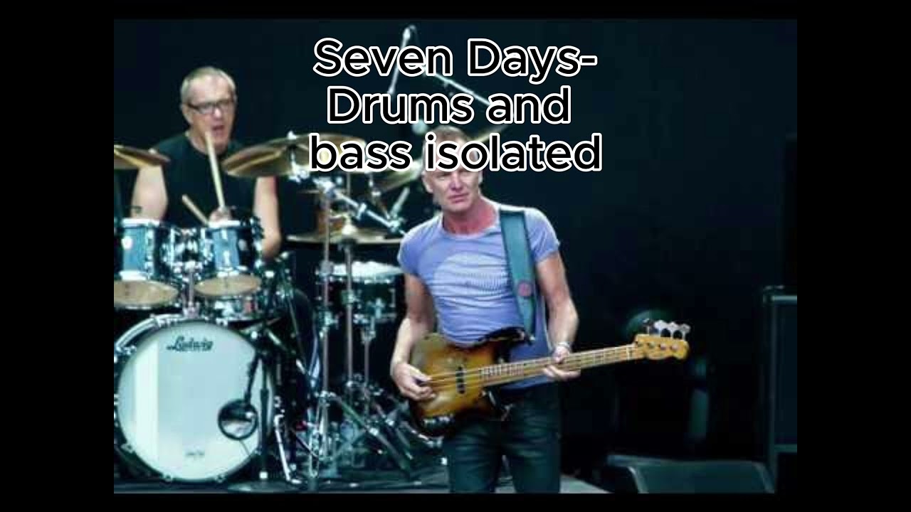 Seven Days by Sting Drums and Bass only