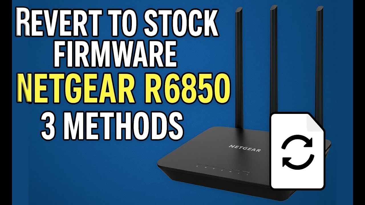How to Revert OpenWRT to Stock Firmware | 3 Proven Methods! | Netgear R6850 Restore Guide 2025