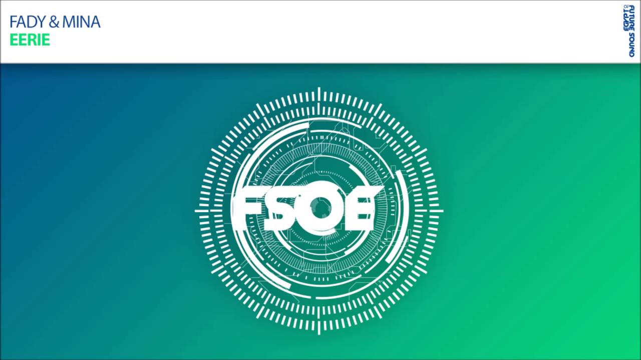 Fady & Mina - Eerie