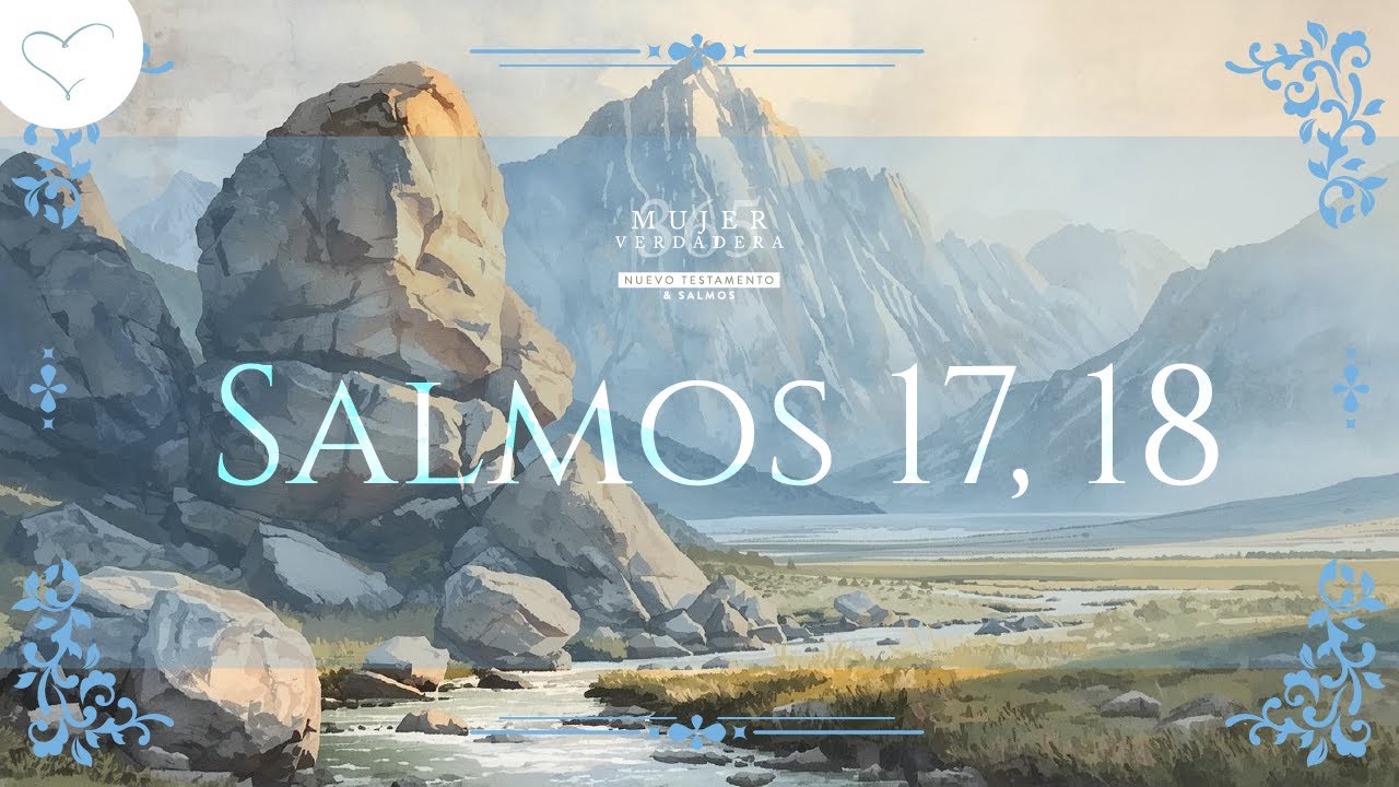 MV 365 Nuevo Testamento y Salmos | Salmos 17 y 18 | enero 31