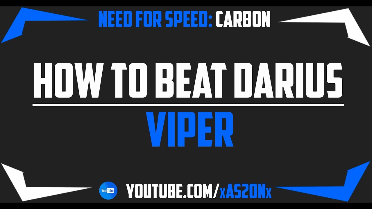 NFS Carbon \ How to beat Darius? \ Как победить Дариуса? [AS2ON]