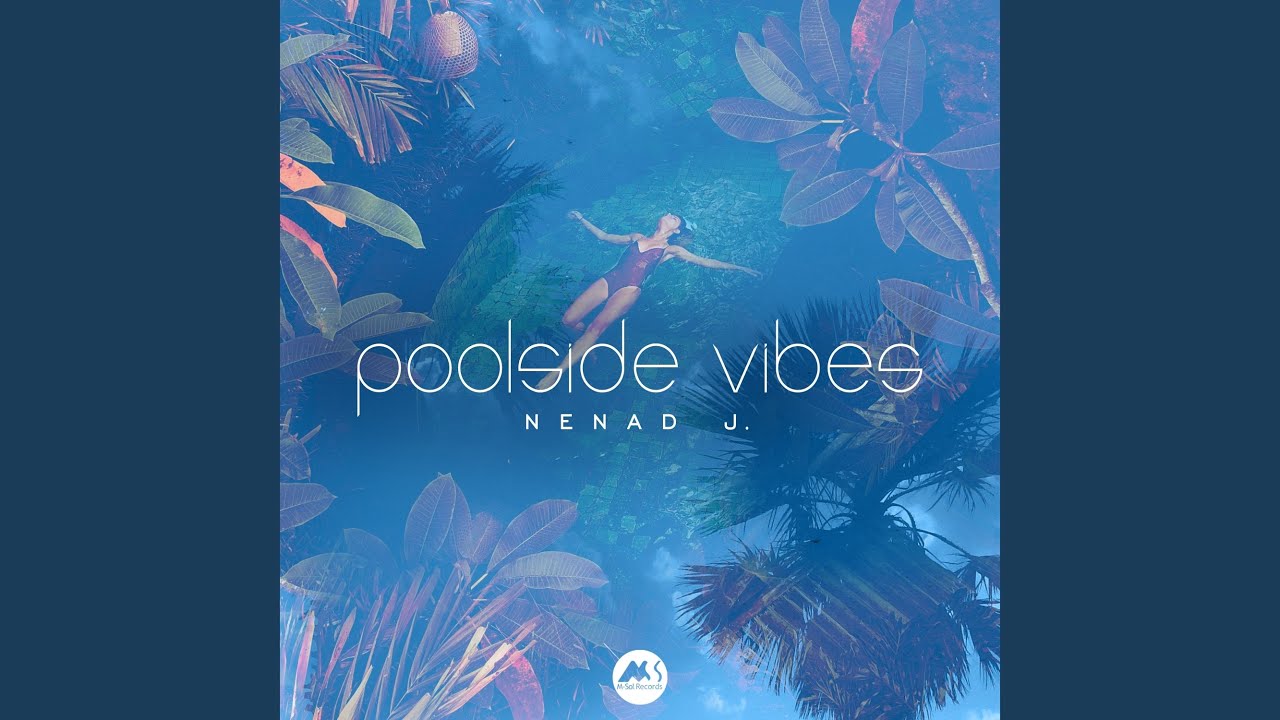 Poolside Vibes (Original Mix)