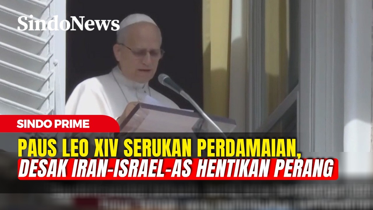 Paus Leo XIV Minta Perang Iran Vs Israel - Amerika Dihentikan | 09/03