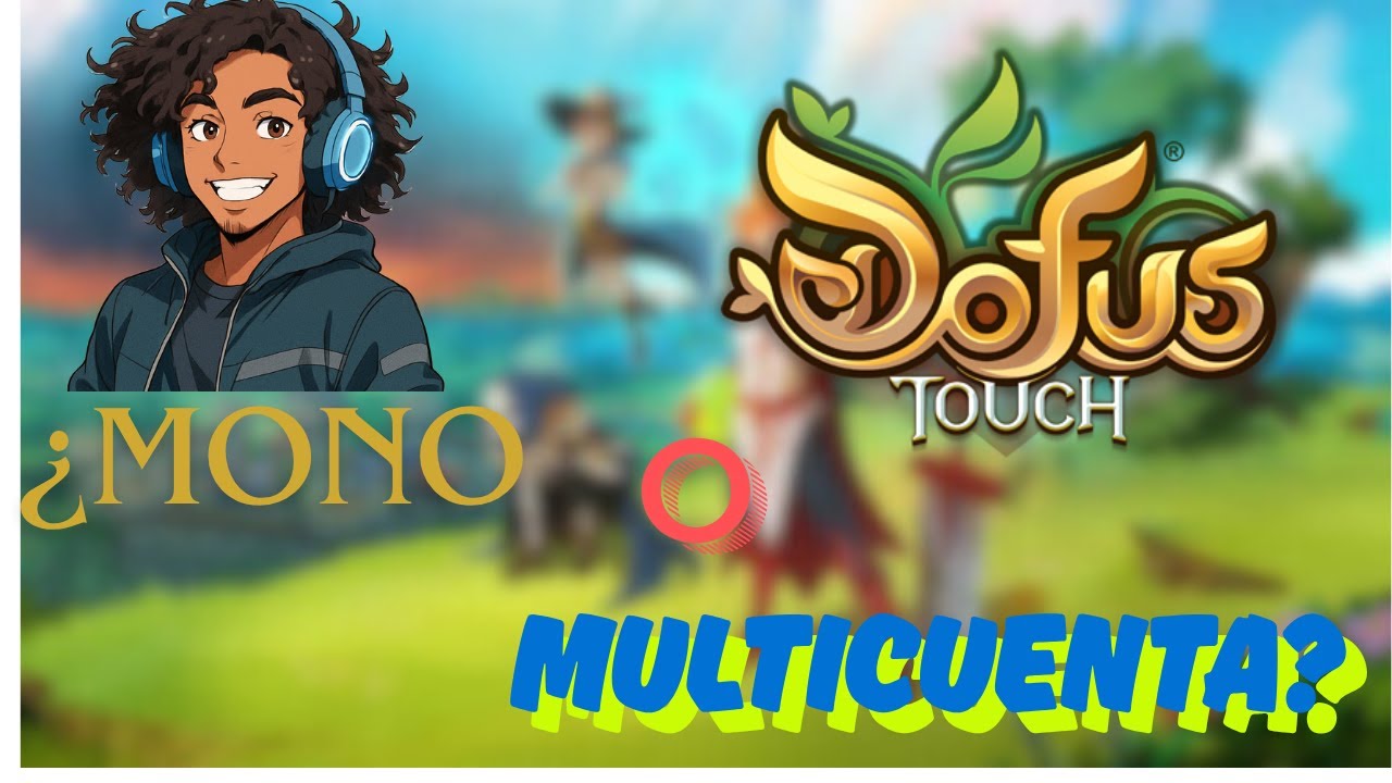 Así farmean los PROS en Dofus Touch... ¿y tú aún eres monocuenta? 😬