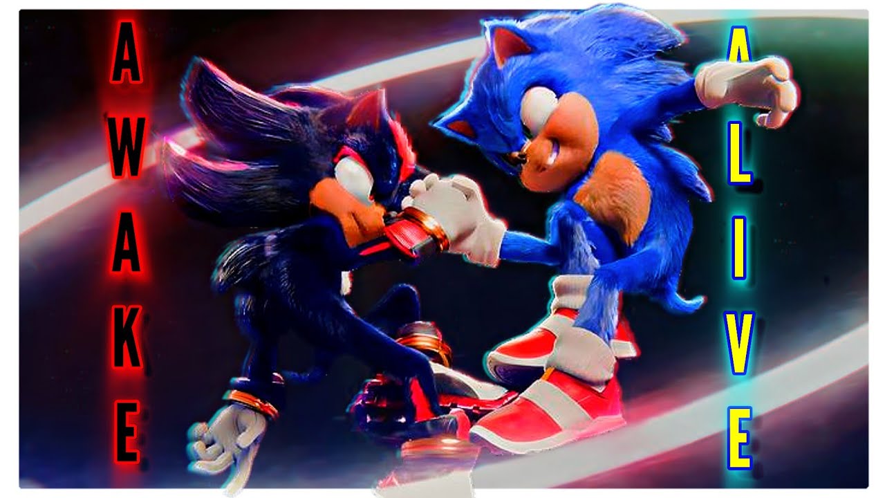 Sonic The Hedgehog 3/Awake and alive/AMV