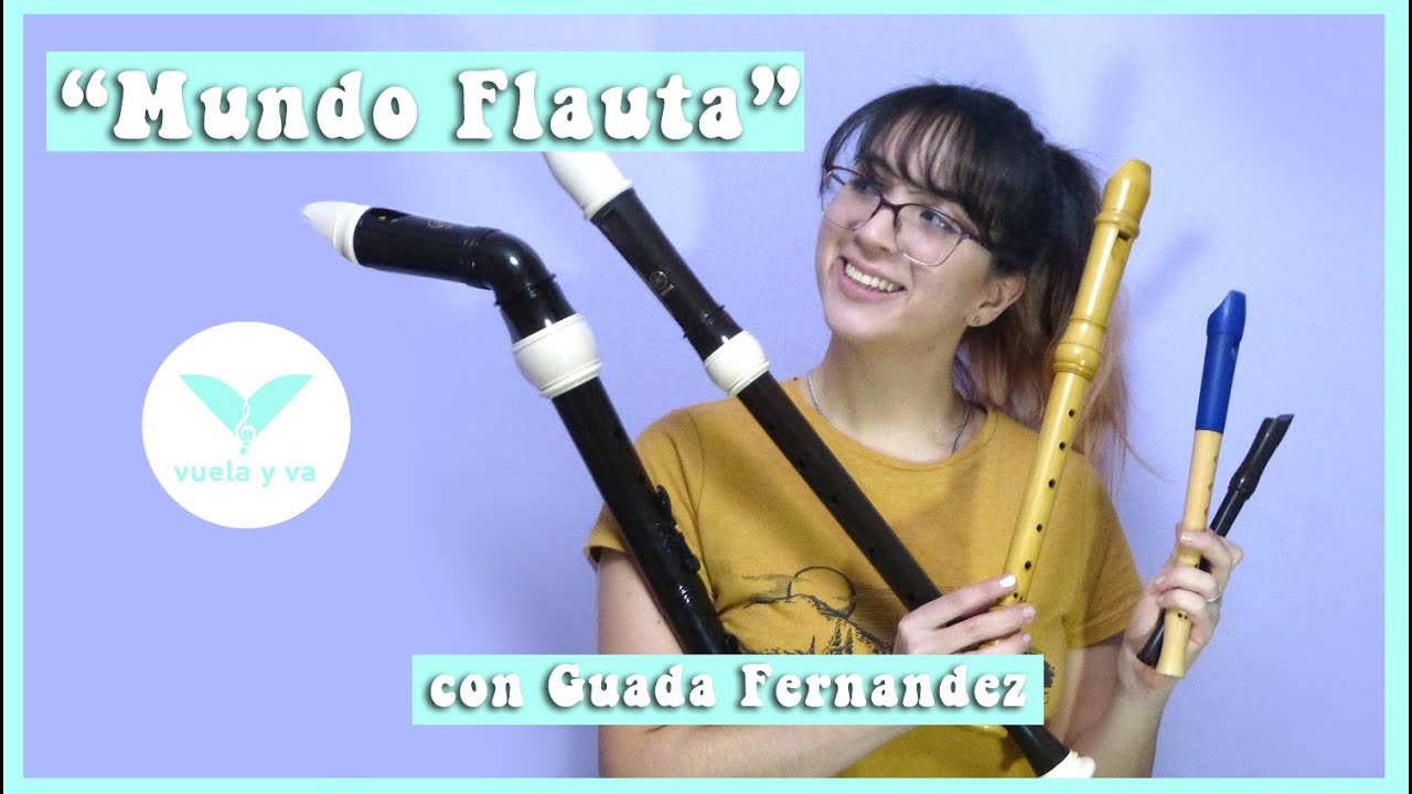 Clase de Flauta nº1 ¡Conocemos la familia de la flauta dulce y sus sonidos! Con Guada Fernandez.