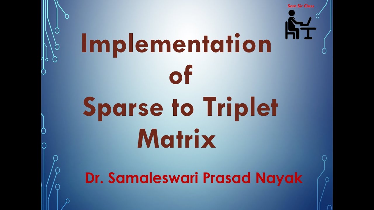 12. Sparse Matrix Implementation
