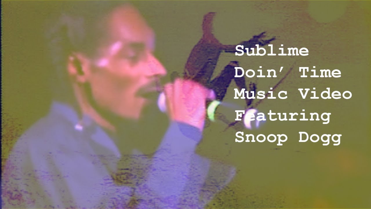 Sublime Doin' Time Featuring Snoop Dogg Music Video
