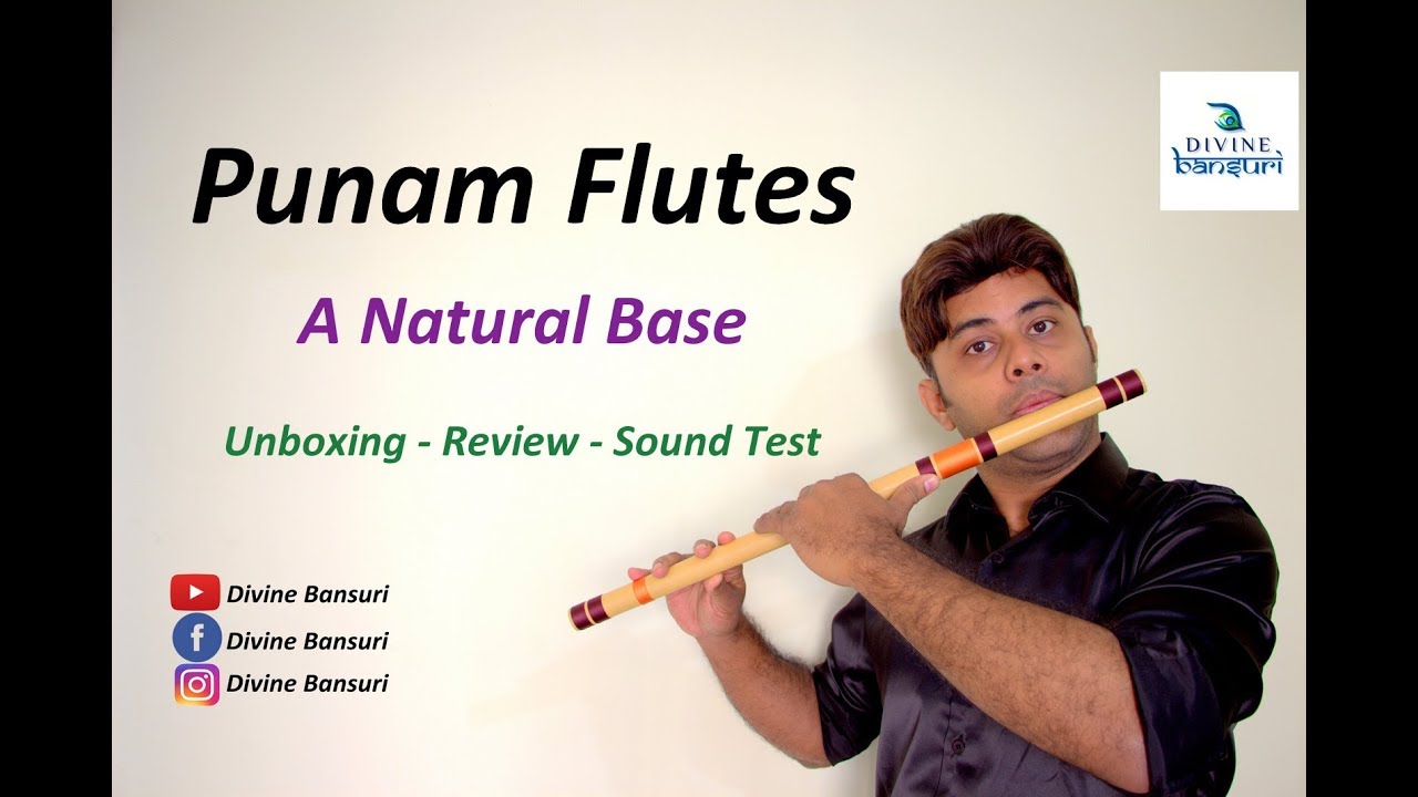 Punam Flutes - A Scale - Natural Base - Unboxing , Review & Sound Test - Divine Bansuri