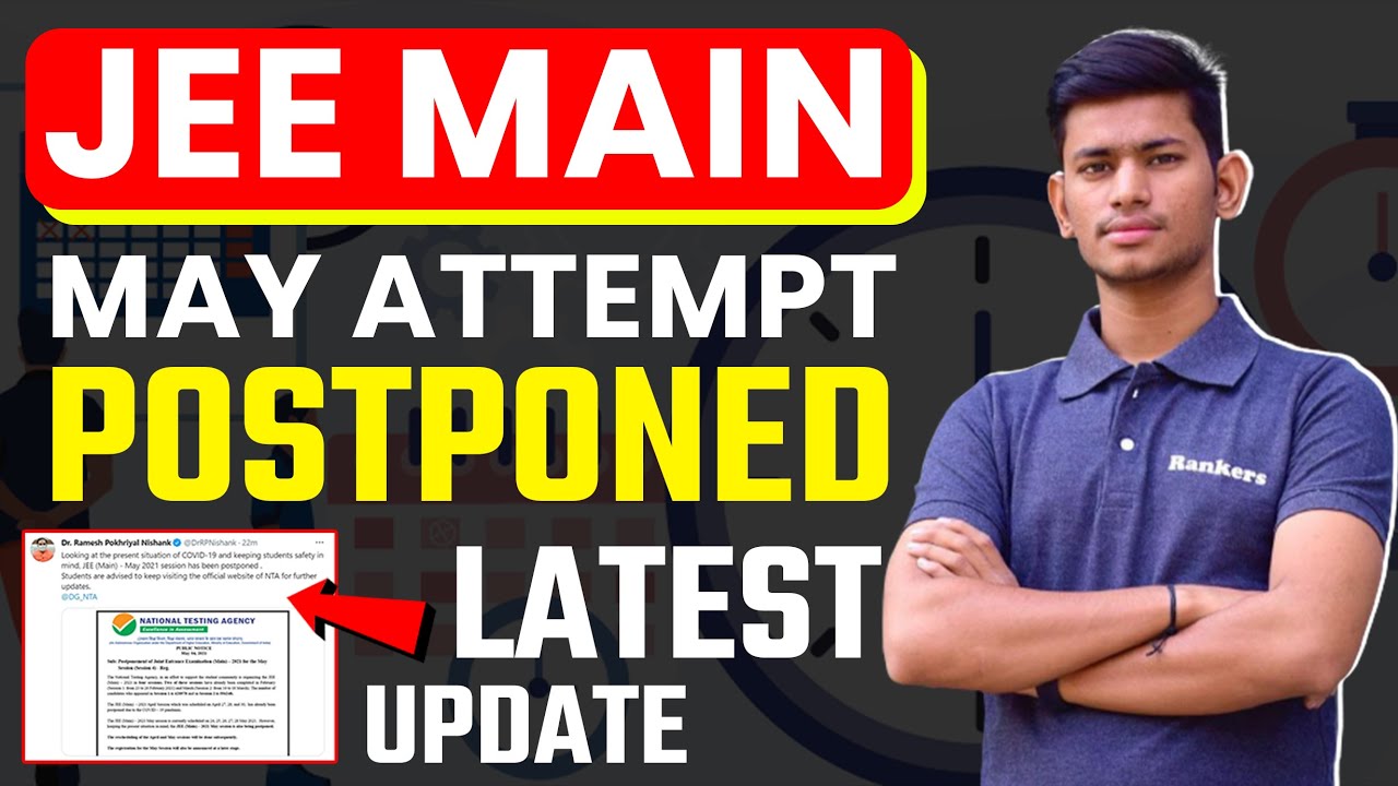 JEE Main May Attempt : Postponed |What Next  JEE main 2021