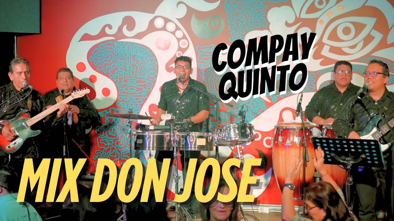 Mix Don José - Compay Quinto | Guaracha y rumba #compayquinto 