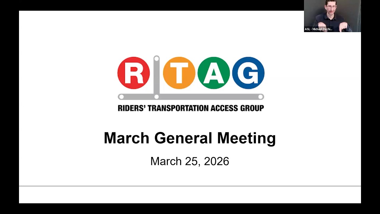 Riders' Transportation Access Group (RTAG) - Hybrid Advisory Meeting | March 25, 2026