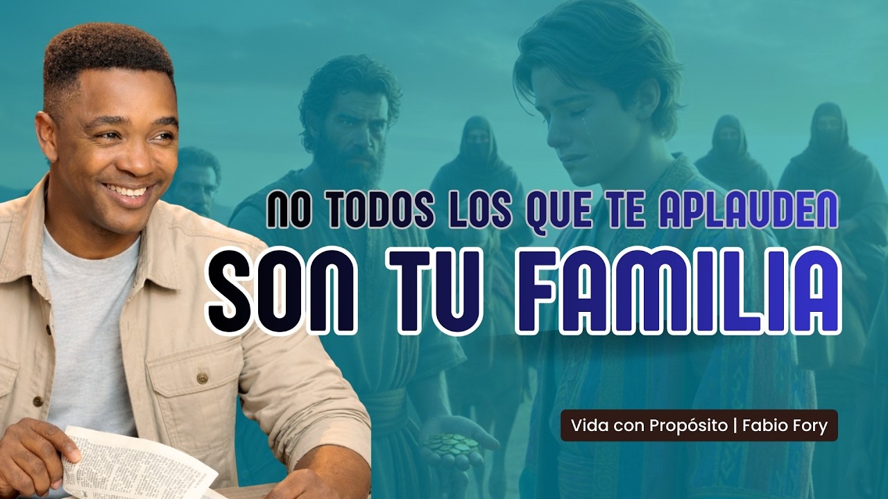 No todos los que TE APLAUDEN son tu FAMILIA  | Cuando la vida pesa | VIDA CON PROPÓSITO | Fabio Fory
