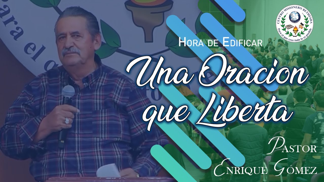 Una oración que me liberta | Pastor Enrique Gómez