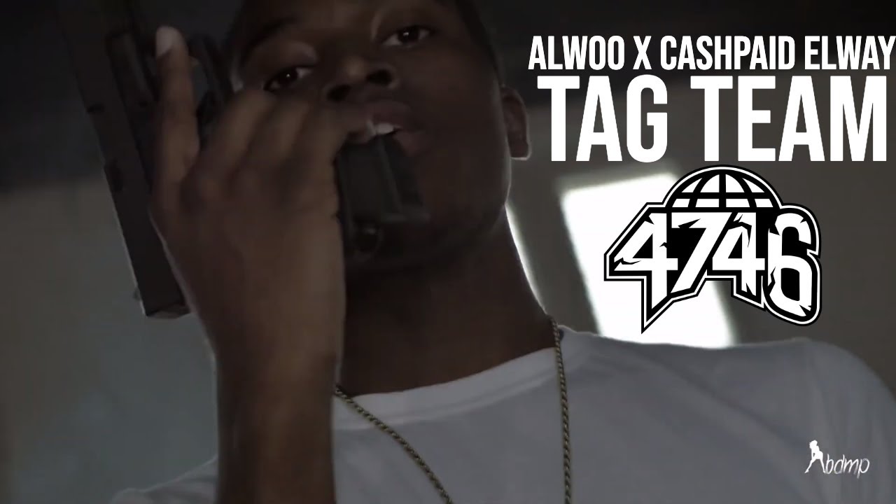 Alwoo x CashPaid Elway - Tag Team (Official Music Video)