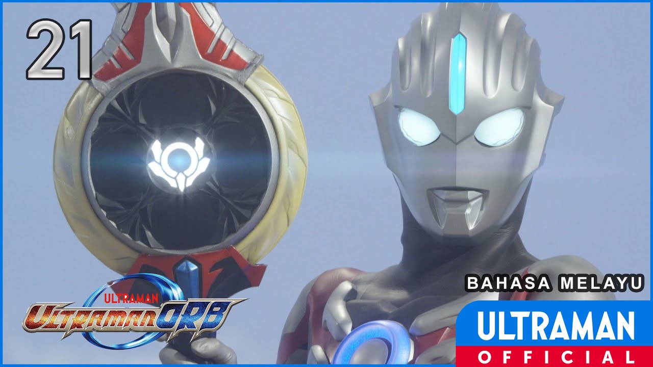 ULTRAMAN ORB Ep21 