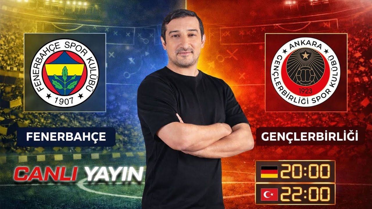 MAÇ SONU CANLI | Fenerbahçe – Gençlerbirliği Maç Sonu Yorumları & Analiz