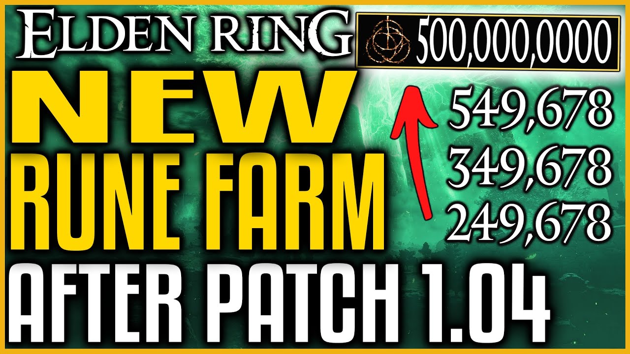 Elden Ring NEW RUNE FARM After Patch 1.04 | Unlimited Runes Farming for Any Level | New Way