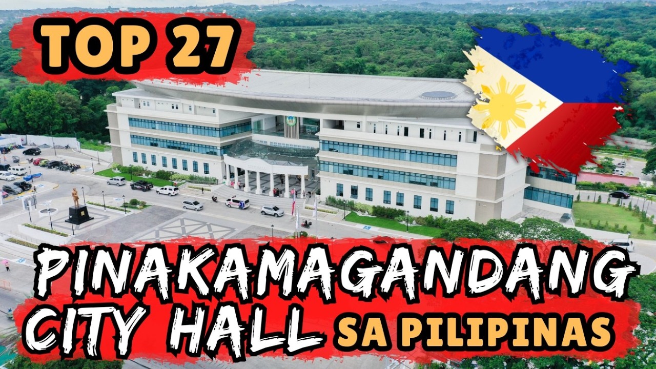 TOP 27 PINAKAMAGAGANDANG CITY HALL SA PILIPINAS