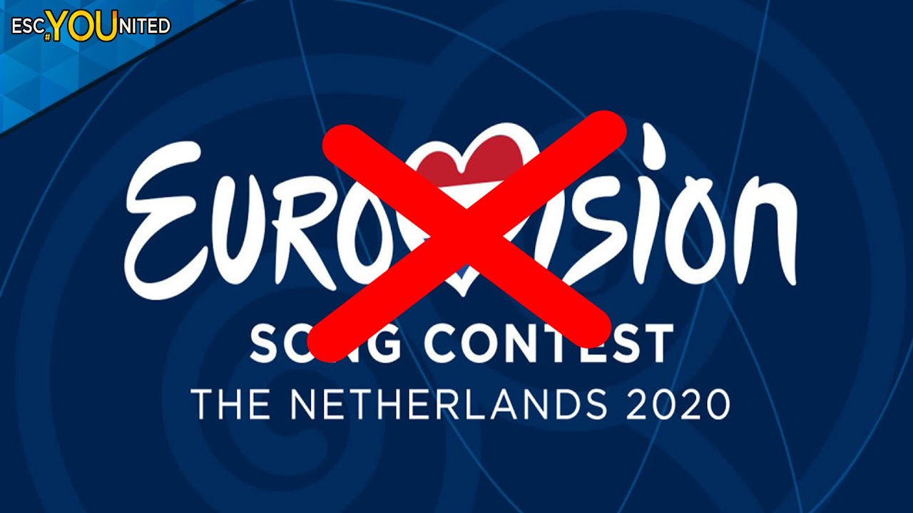 Eurovision 2020 has been cancelled