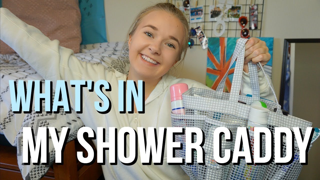 What's In My College Shower Caddy | Dorm Room Essentials