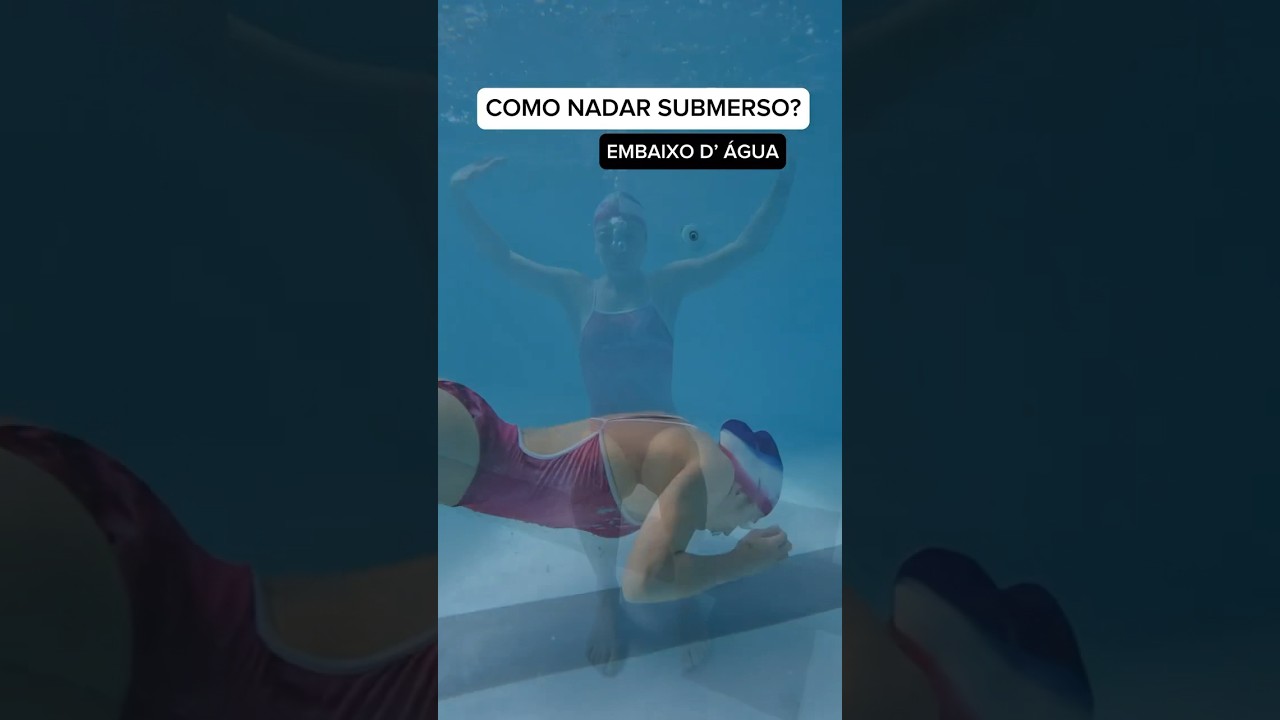 Como nadar embaixo d&rsquo;&aacute;gua #nata&ccedil;&atilde;o #dicasnata&ccedil;&atilde;o #nadar