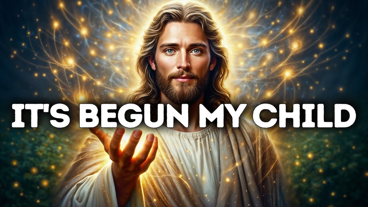 God Says- IT'S BEGUN MY CHILD | God message | Gods Message Now Today | God's Message Now For You