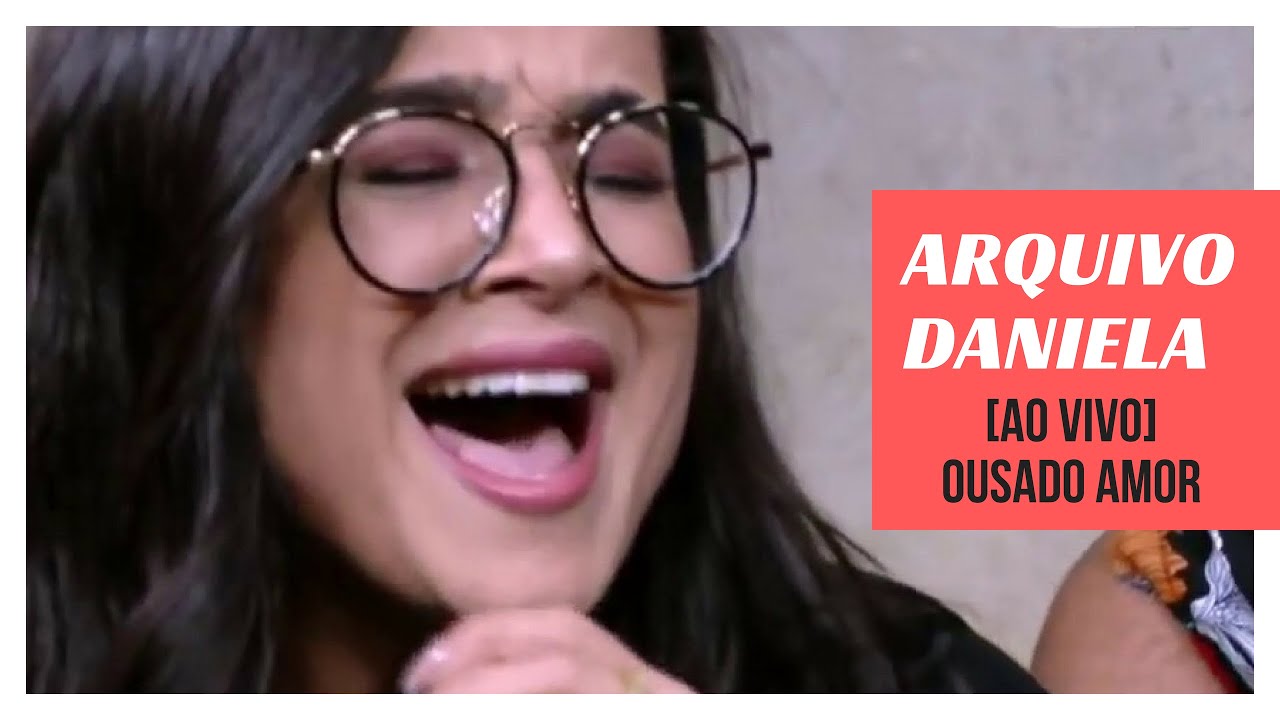 Daniela Ara&uacute;jo - Ousado amor | G1 [Arquivo Daniela - 2018]